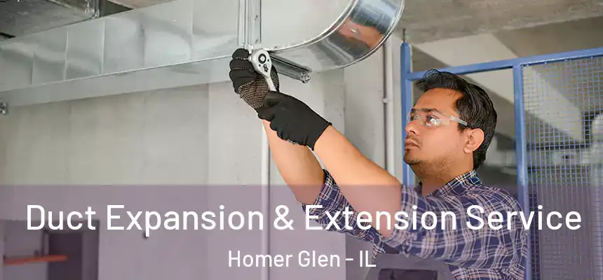 Duct Expansion & Extension Service Homer Glen - IL