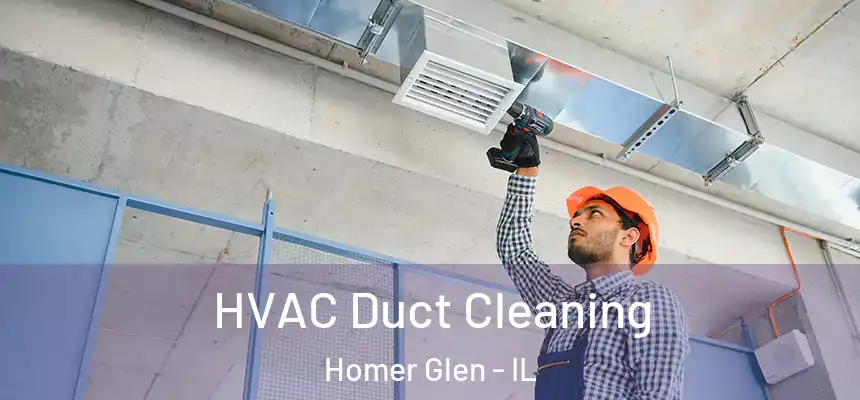  HVAC Duct Cleaning Homer Glen - IL