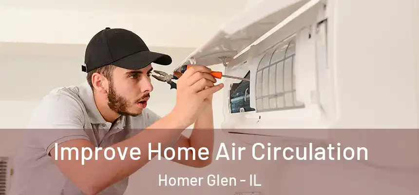 Improve Home Air Circulation Homer Glen - IL