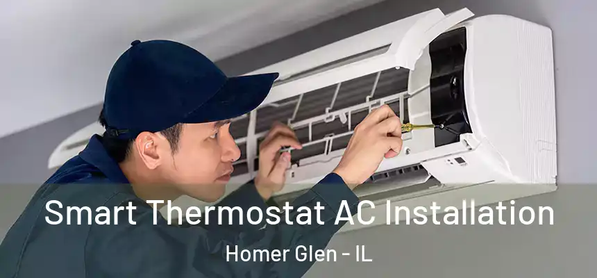  Smart Thermostat AC Installation Homer Glen - IL